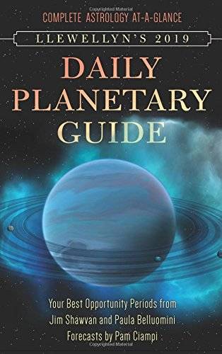 Llewellyns 2019 daily planetary guide - complete astrology at-a-glance