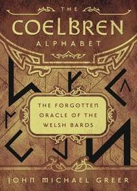 Coelbren alphabet - the forgotten oracle of the welsh bards