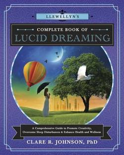 Llewellyns complete book of lucid dreaming - a comprehensive guide to promo