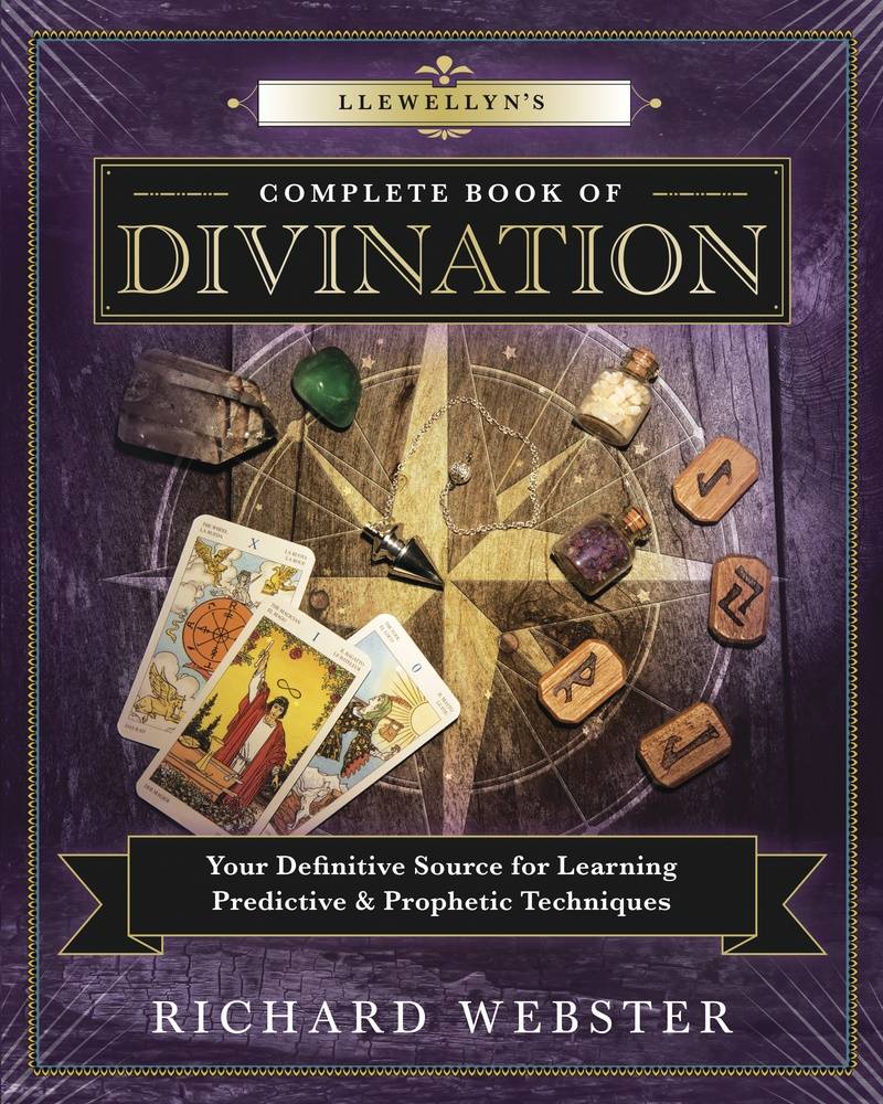 Llewellyns complete book of divination - your definitive source for learnin