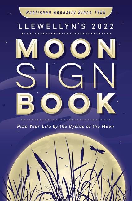 Llewellyn's 2022 Moon Sign Book