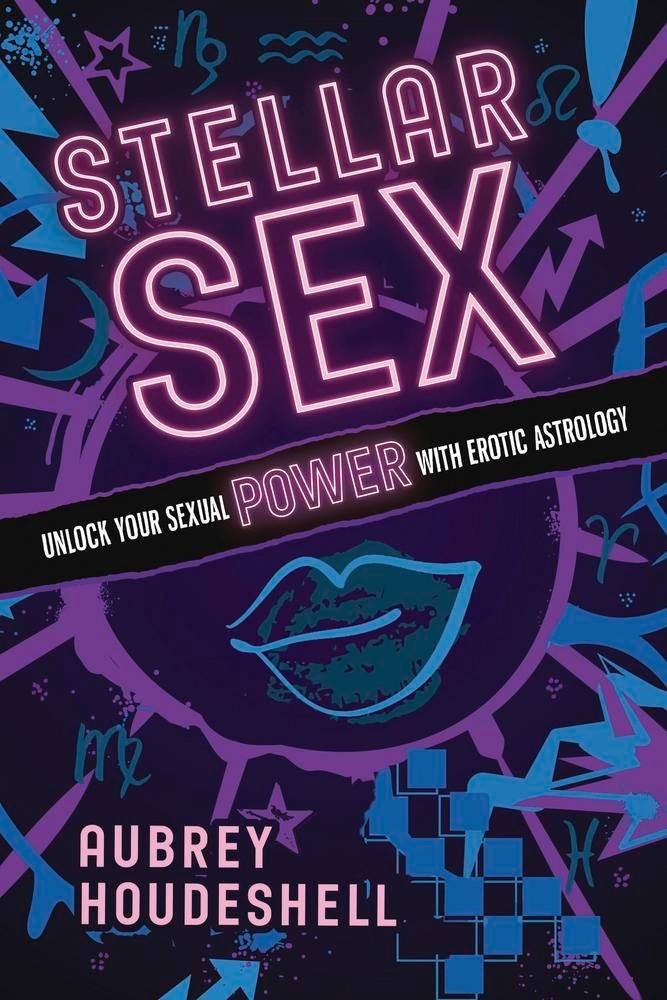 Stellar Sex: Turn Up the Heat with Erotic Astrology