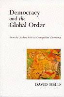 Democracy and the global order - from the modern state to cosmopolitan gove