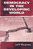 Democracy in the developing world - africa, asia, latin america and the mid
