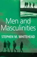 Men and masculinities - key themes and new directions