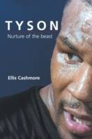 Tyson: Nurture of the Beast