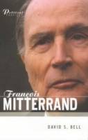 Francois Mitterrand: A Political Biography