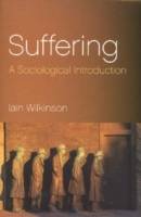 Suffering: A Sociological Introduction