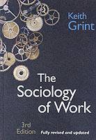 The Sociology of Work: Introduction, 3rd Edition