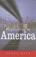Reflections on America: Tocqueville, Weber and Adorno in the United States