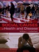 Social Causes of Health and Disease
