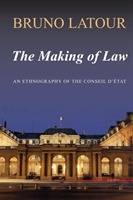 The Making of Law: An Ethnography of the Conseil d'Etat