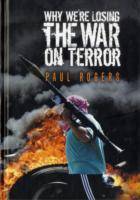Why We're Losing the War on Terror