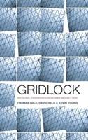 Gridlock: Why Global Cooperation Has Failed When It s Most Needed