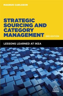 Strategic Sourcing and Category Management: Lessons Learned in IKEA