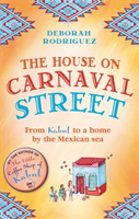House on carnaval street - from kabul to a home by the mexican sea