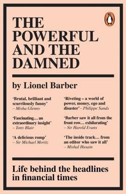 Powerful and the Damned - Private Diaries in Turbulent Times