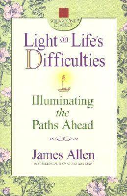 Light On Life's Difficulties: Illuminating The Paths Ahead