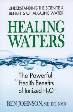 Healing waters - the powerful health benefits of ionized h2o