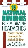 15 natural remedies for migraine headaches - proven effective treatments fo