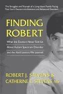 Finding Robert : The Trials and Struggles of a Long Island Family Facing Their Son's Descent into Attention and Behavioral Disorders