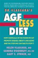 Dr. vlassaras  a.g.e.-less diet - how chemicals in the foods we eat promote