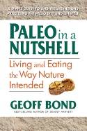 Paleo in a nutshell - living and eating the way nature intended