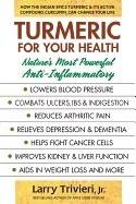 Turmeric for your health - natures most powerful anti-inflammatory