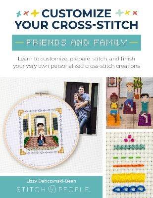 Customize Your Cross-Stitch: Friends & Family