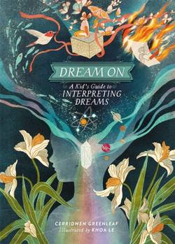 Dream On - A Kid's Guide to Interpreting Dreams