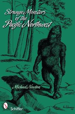 Strange monsters of the pacific northwest