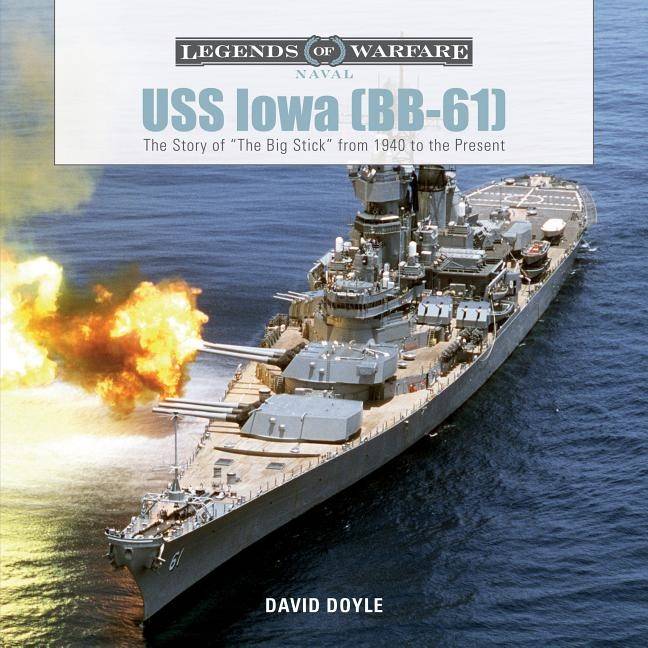 Uss iowa (bb-61) - the story of 