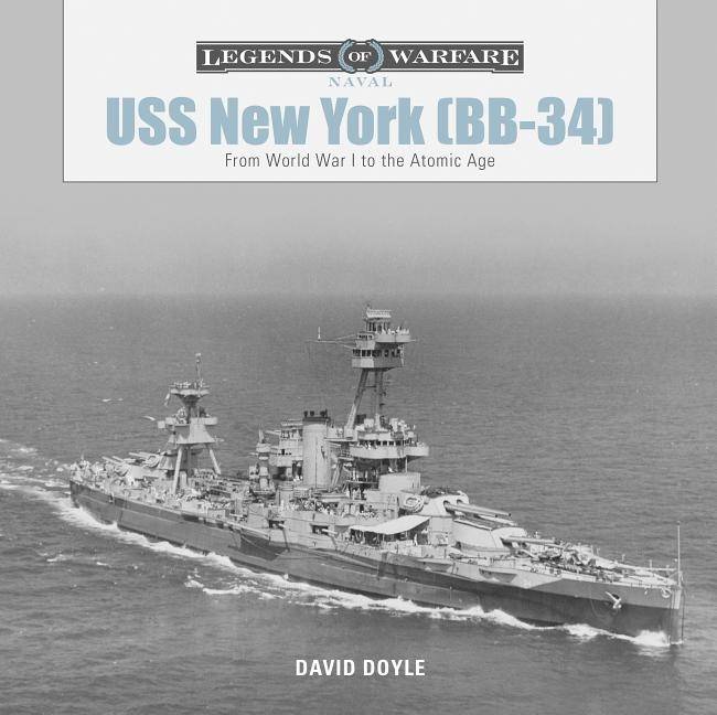 Uss New York (Bb-34) : From World War I to the Atomic Age