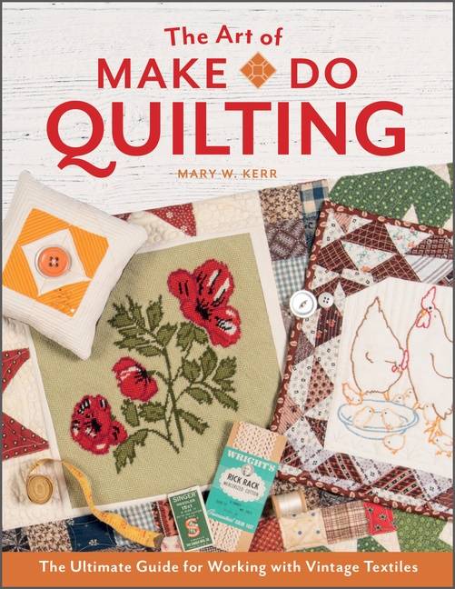 The Art Of Make-Do Quilting