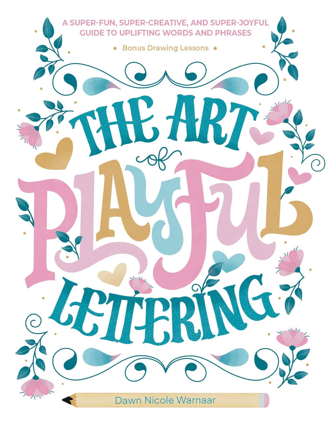 The Art Of Playful Lettering