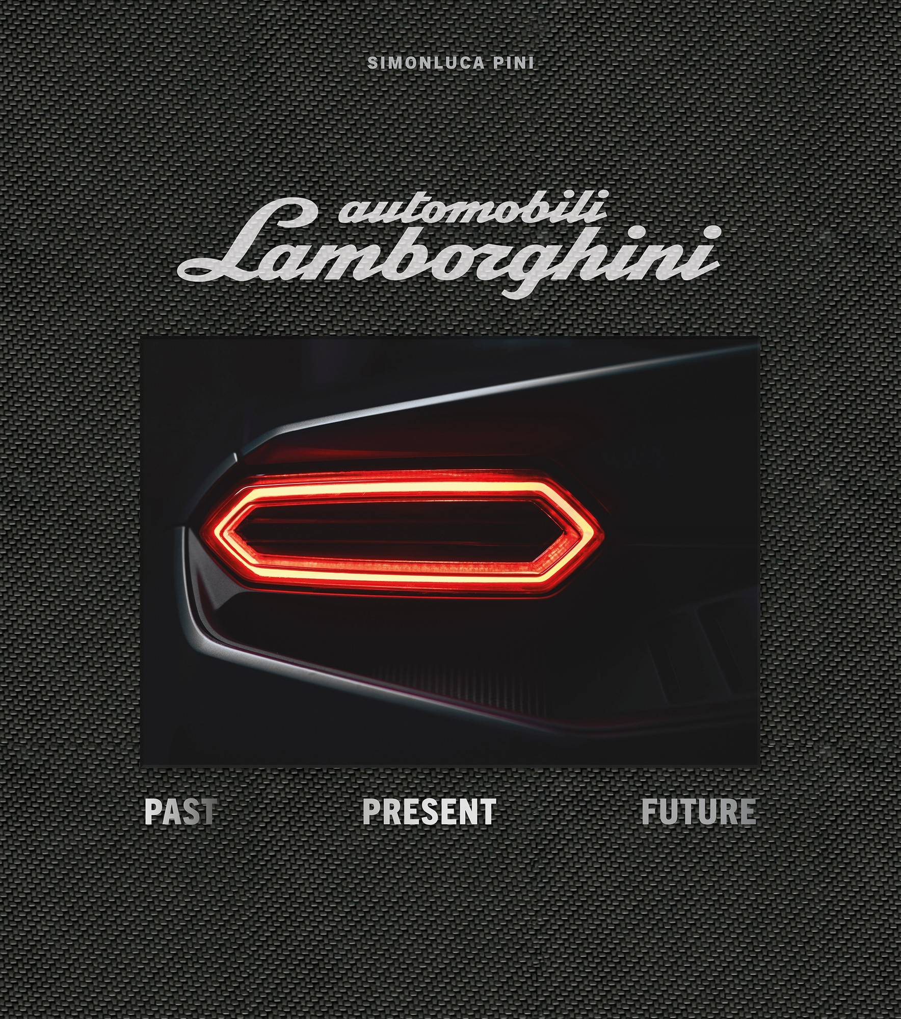 Automobili Lamborghini Special Edition: Past Present Future