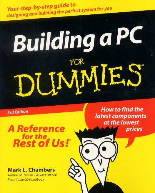 Building a PC For Dummies, 3rd Edition