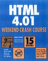 HTML 4.01 Weekend Crash CourseTM