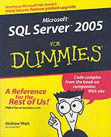 Microsoft SQL ServerTM 2005 For Dummies