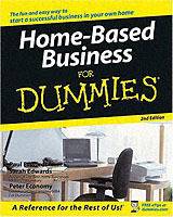 Home-Based Business For Dummies , 2nd Edition