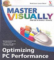 Master VISUALLY Optimizing PC Performance