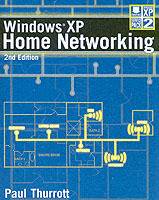 Windows XP Home Networking, 2nd Edition