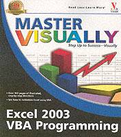 Master Visually Excel 2003 VBA Programming