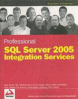 Professional SQL ServerTM 2005 Integration Services