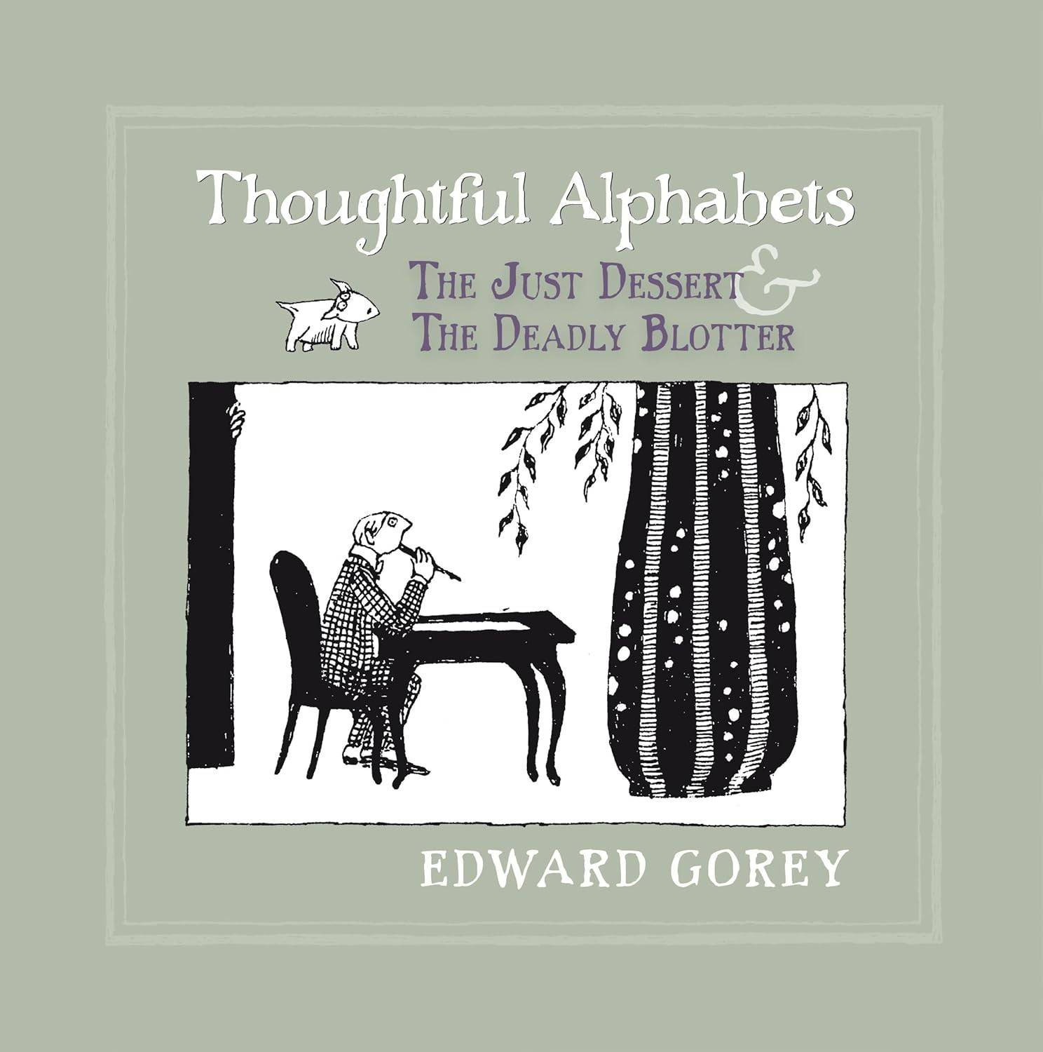 Thoughtful alphabets - the just dessert & the deadly blotter a213