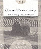 Cocoon 2 Programming: Web Publishing with XML and JavaTM