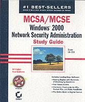 MCSA/MCSE: Windows 2000 Network Security Administration Study Guide: Exam 7