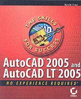 AutoCAD 2005 and AutoCAD LT 2005: No Experience Required