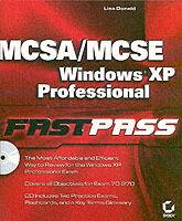 MCSA/MCSE: Windows XP Professional Fast Pass