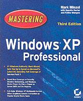 MasteringTM Windows XP Professional, 3rd Edition